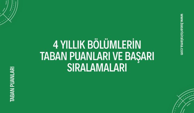 4-yillik-bolumlerin-taban-puanlari