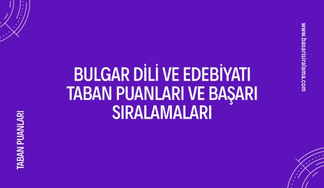 bulgar-dili-ve-edebiyati-taban-puanlari
