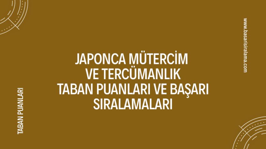 Japonca Mütercim ve Tercümanlık Taban Puanları