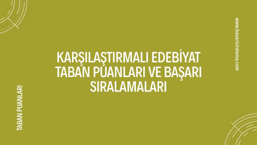 Karşılaştırmalı Edebiyat Taban Puanları