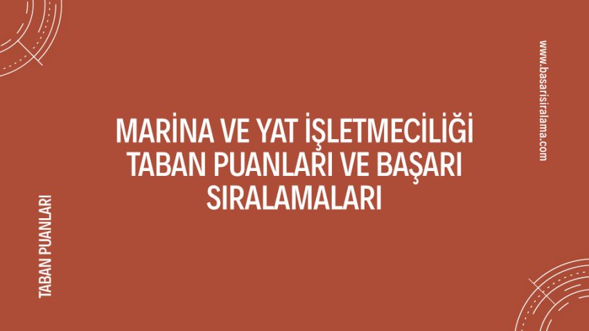 Marina ve Yat İşletmeciliği Taban Puanları