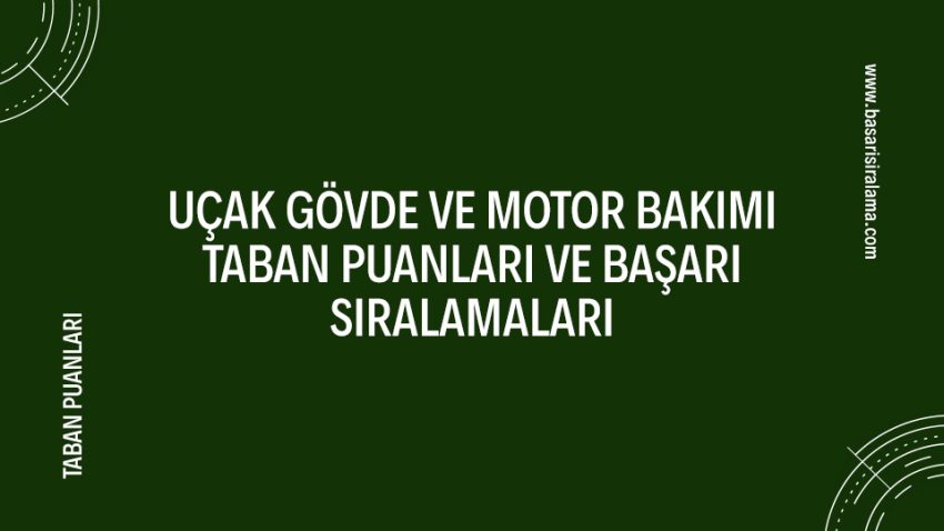 Uçak Gövde ve Motor Bakımı Taban Puanları
