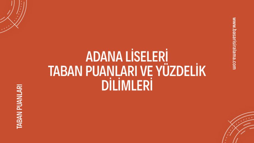 Adana Liseleri Taban Puanları