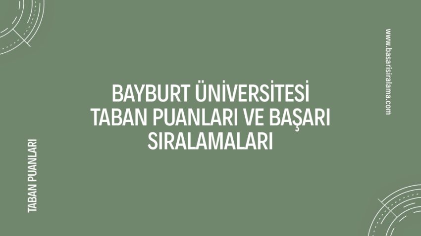 Bayburt Üniversitesi Taban Puanları
