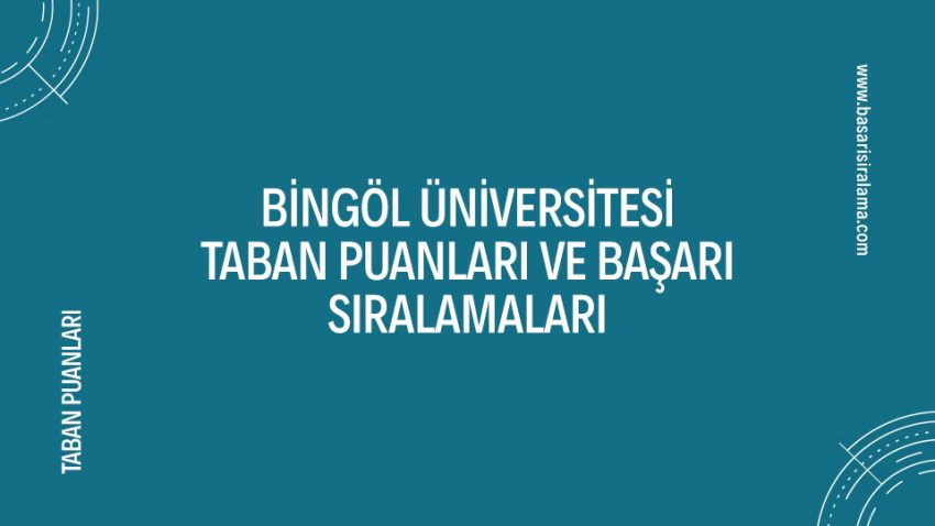 Bingöl Üniversitesi Taban Puanları