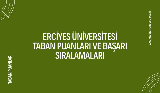 erciyes-universitesi-taban-puanlari