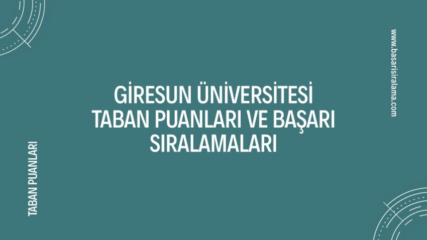 Giresun Üniversitesi Taban Puanları