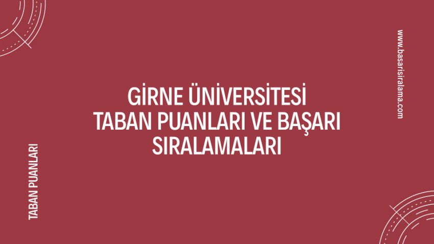 Girne Üniversitesi Taban Puanları