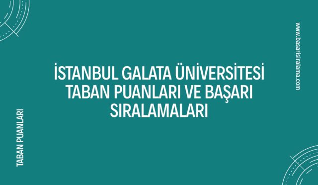 istanbul-galata-universitesi-taban-puanlari