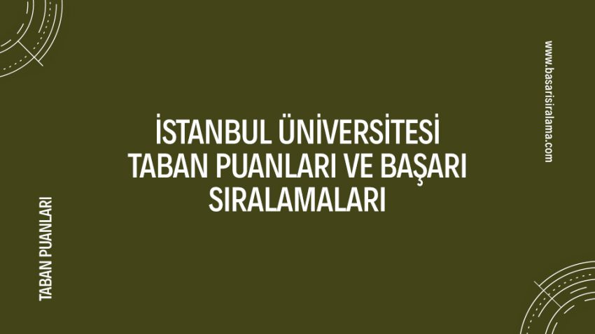 İstanbul Üniversitesi Taban Puanları