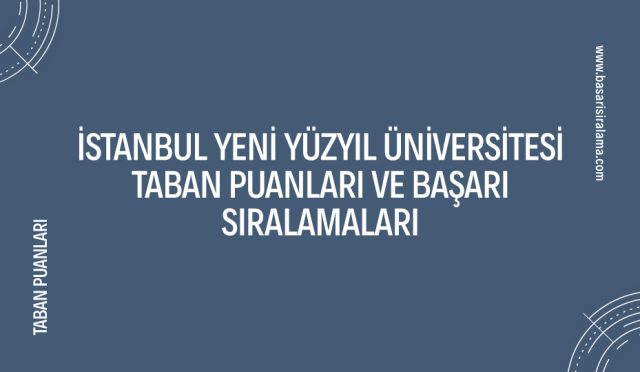 istanbul-yeni-yuzyil-universitesi-taban-puanlari