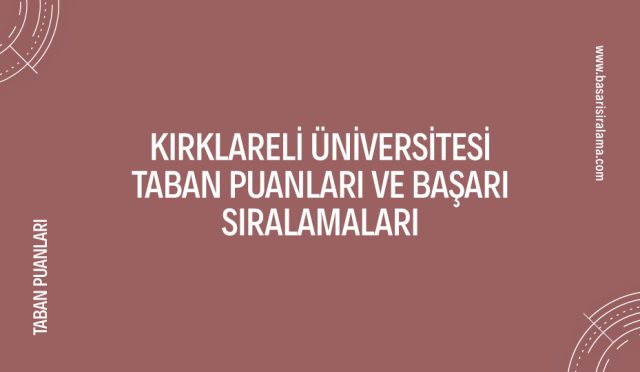 kirklareli-universitesi-taban-puanlari