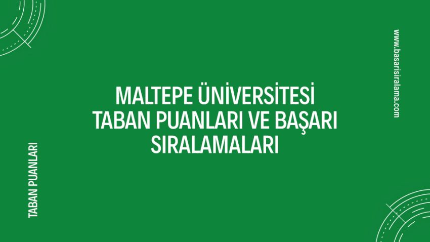 Maltepe Üniversitesi Taban Puanları