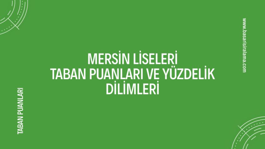 Mersin Liseleri Taban Puanları