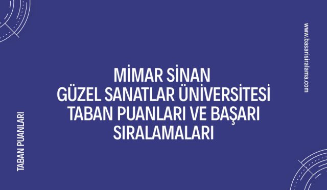 mimar-sinan-guzel-sanatlar-universitesi-taban-puanlari