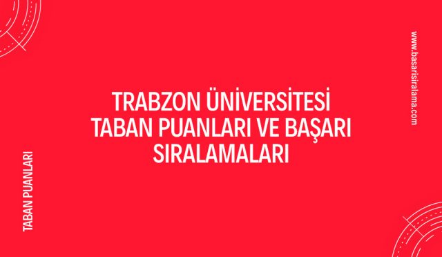 trabzon-universitesi-taban-puanlari