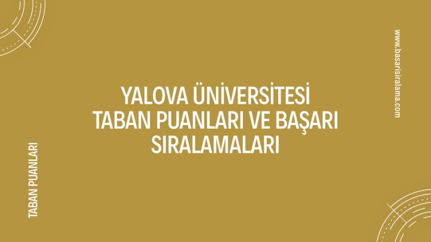 Yalova Üniversitesi Taban Puanları