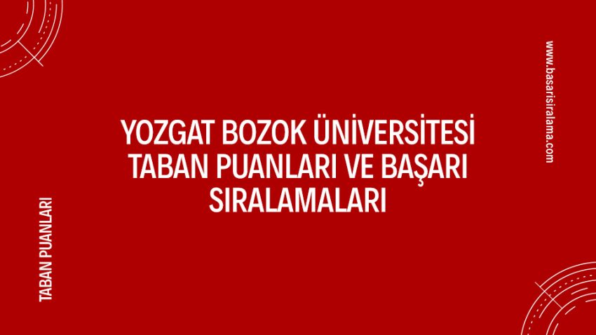 Yozgat Bozok Üniversitesi Taban Puanları