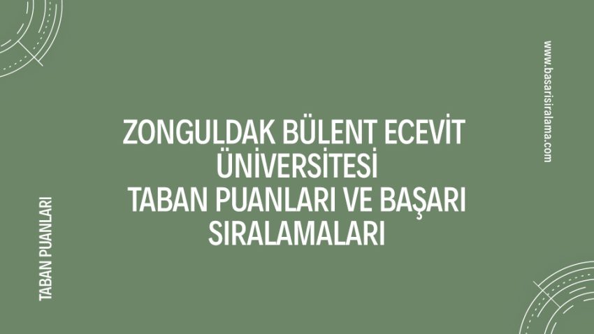 Zonguldak Bülent Ecevit Üniversitesi Taban Puanları