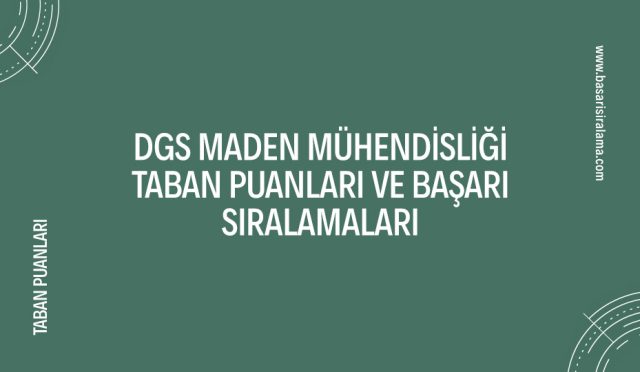 dgs-maden-muhendisligi-taban-puanlari