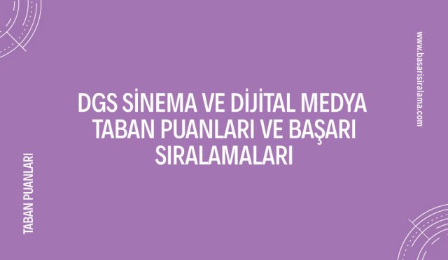 dgs-sinema-ve-digital-medya-taban-puanlari