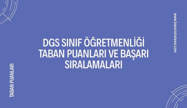 dgs-sinif-ogretmenligi-taban-puanlari