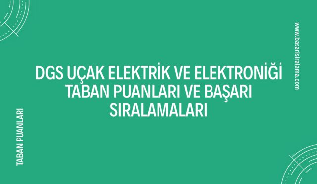 dgs-ucak-elektrik-ve-elektronigi-taban-puanlari