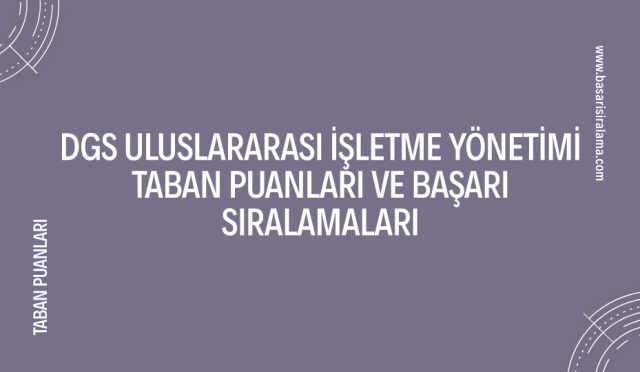 dgs-uluslararasi-isletme-yonetimi-taban-puanlari