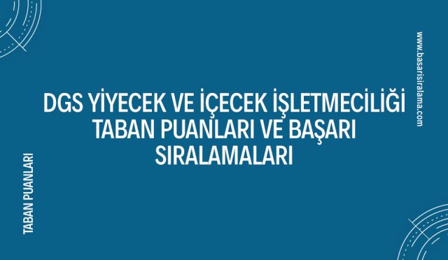 dgs-yiyecek-ve-icecek-isletmeciligi-taban-puanlari