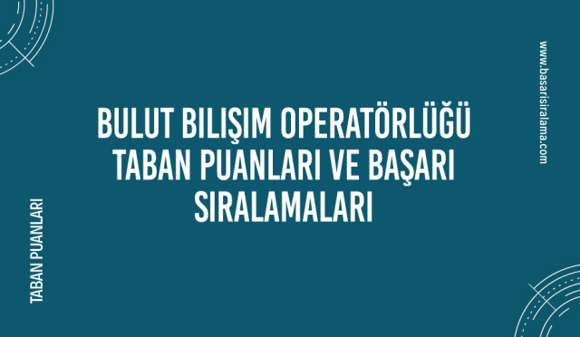 bulut-bilisim-operatorlugu-taban-puanlari