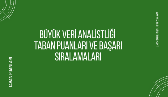 buyuk-veri-analistligi-taban-puanlari